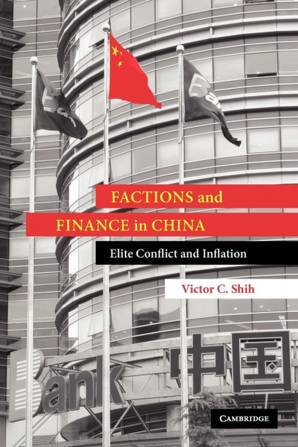 FACTIONS AND FINANCE IN CHINA