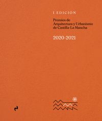 PREMIOS DE ARQUITECTURA Y URBANISMO DE CASTILLA LA-MANCHA
