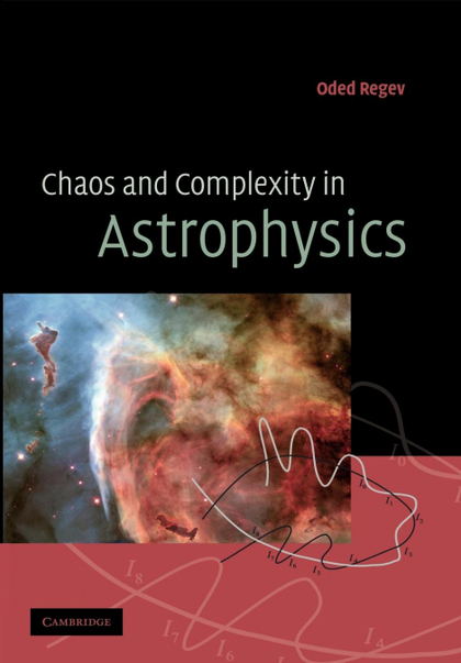 CHAOS AND COMPLEXITY IN ASTROPHYSICS