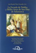 LA ESCUELA DE NOBLES Y BELLAS ARTES DE SAN ELOY DE SALAMANCA