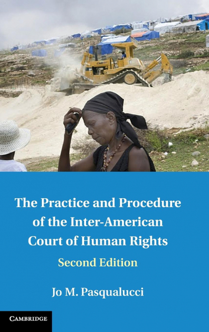 THE PRACTICE AND PROCEDURE OF THE INTER-AMERICAN COURT OF HUMAN RIGHTS