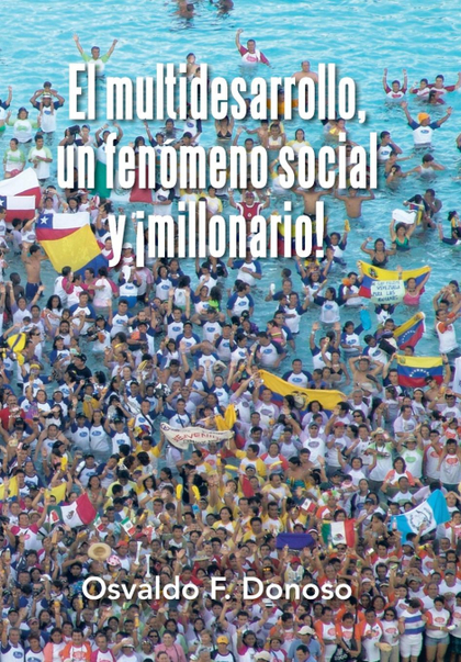 EL MULTIDESARROLLO, UN FENÓMENO SOCIAL Y ¡MILLONARIO!