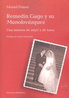 REMEDÍN GAGO Y SU MANOLOVÁZQUEZ