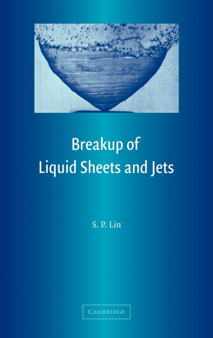 BREAKUP OF LIQUID SHEETS AND JETS