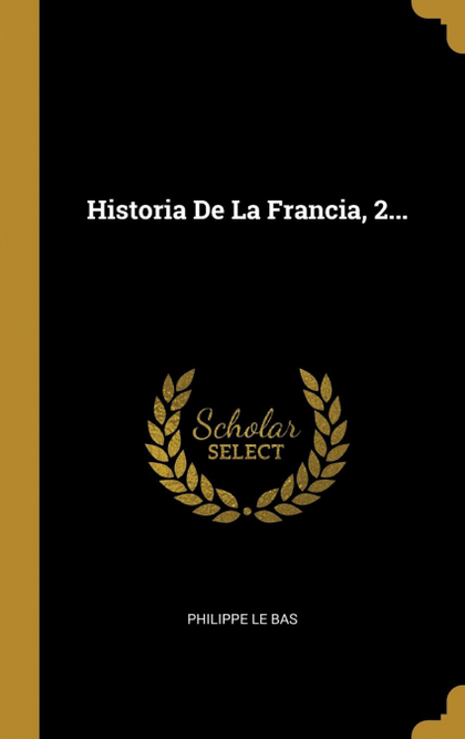 HISTORIA DE LA FRANCIA, 2...
