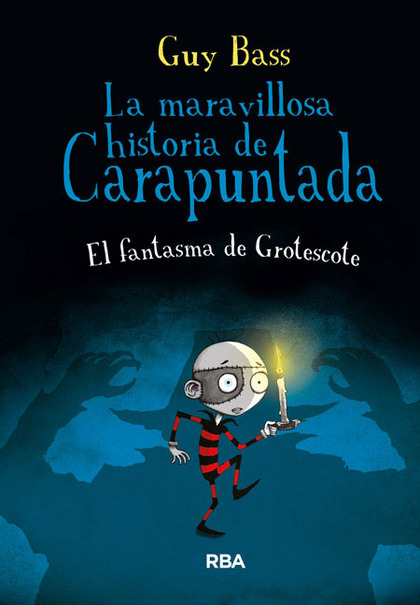 LA MARAVILLOSA HISTORIA DE CARAPUNTADA, 3. EL FANTASMA DE GROTESCOTE