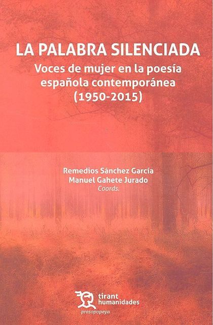 LA PALABRA SILENCIADA: VOCES DE MUJER EN LA POESÍA ESPAÑOLA CONTEMPORÁNEA (1950-