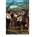 IMPERIAL SPAIN 1469-1716