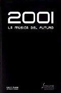 2001. LA MÚSICA DEL FUTURO