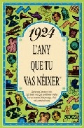 1924 L'ANY QUE TU VAS NÉIXER