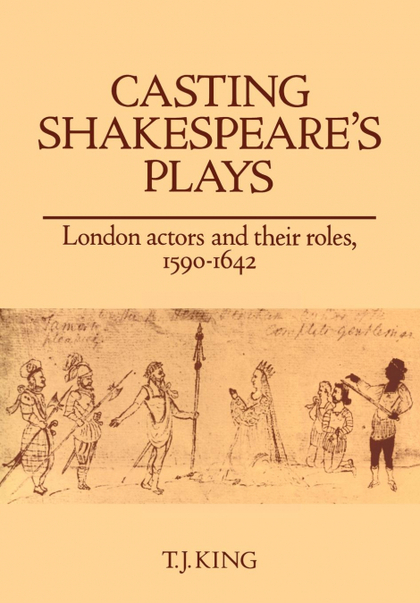 CASTING SHAKESPEARE'S PLAYS