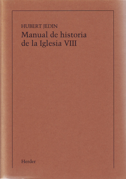 MANUAL DE HISTORIA DE LA IGLESIA VIII