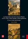 LA HACIENDA REAL DE LA NUEVA PLANTA, 1713-1726, ENTRE FRAUDE Y BUEN GOBIERNO : EL CASO VERDES M