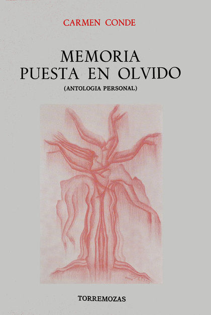 MEMORIA PUESTA EN OLVIDO (ANTOLOGÍA PERSONAL)