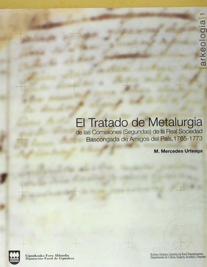 TRATADO DE METALURGIA DE LAS COMISIONES (SEGUNDAS) DE LA REAL SOCIEDAD VASCONGAD