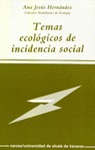 TEMAS ECOLÓGICOS DE INCIDENCIA SOCIAL