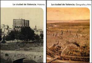 LA CIUDAD DE VALENCIA. HISTORIA, GEOGRAFÍA Y ARTE (2 VOL.).