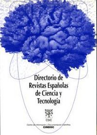 DIRECTORIO DE REVISTAS ESPAÑOLAS DE CIENCIA Y TECNOLOGÍA