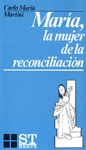 MARÍA, LA MUJER DE LA RECONCILIACIÓN
