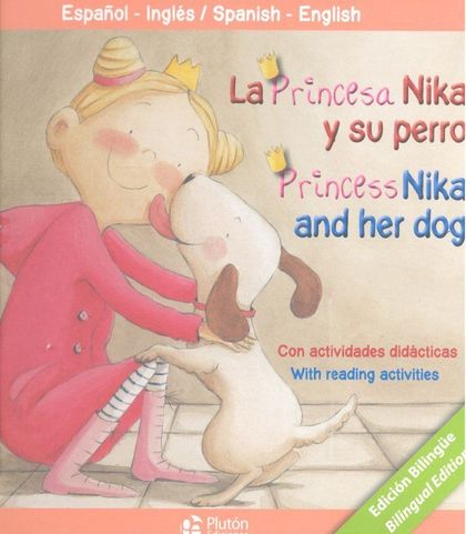 LA PRINCESA NIKA Y SU PERRO/PRINCESS NIKA AND HER DOG