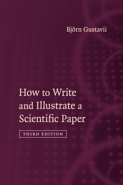 HOW TO WRITE AND ILLUSTRATE A SCIENTIFIC             PAPER