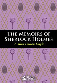 THE MEMORIES OF SHERLOCK HOLMES