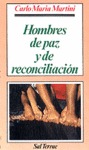 HOMBRES DE PAZ Y DE RECONCILIACIÓN