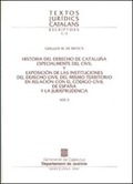 HISTORIA DEL DERECHO DE CATALUÑA ESPECIALMENTE DEL CIVIL Y EXPOSICIÓN DE LAS INS