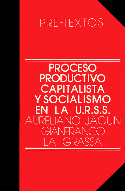 PROCESO PRODUCTIVO CAPITALISTA Y SOCIALISMO EN LA U.R.S.S.
