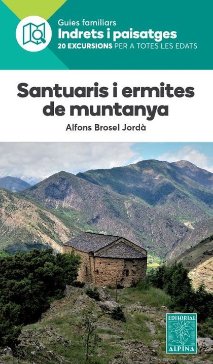 SANTUARIS I ERMITES DE MUNTANYA- INDRETS I PAISATGES