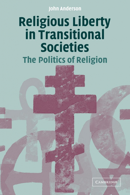 RELIGIOUS LIBERTY IN TRANSITIONAL SOCIETIES
