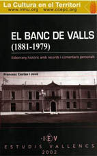 EL BANC DE VALLS (1881-1979)
