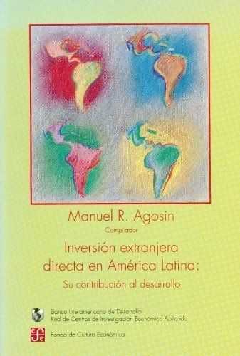 INVERSIÓN EXTRANJERA DIRECTA EN AMÉRICA LATINA : SU CONTRIBUCIÓN AL DESARROLLO