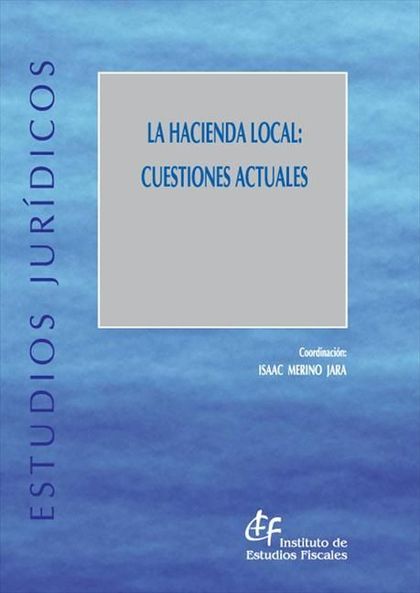 LA HACIENDA LOCAL: CUESTIONES ACTUALES
