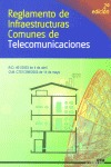REGLAMENTO DE INFRAESTRUCTURAS COMUNES DE TELECOMUNICACIONES