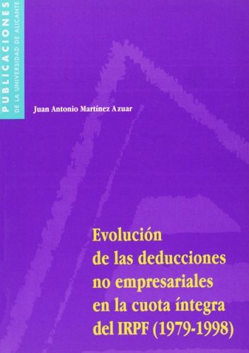 EVOLUCIÓN DE LAS DEDUCCIONES NO EMPRESARIALES EN LA CUOTA ÍNTEGRA DEL IRPF (1979