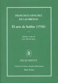 EL ARTE DE HABLAR (1556) (RÚSTICA)