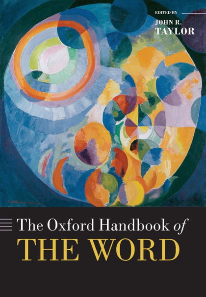 THE OXFORD HANDBOOK OF THE WORD