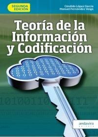 TEORÍA DE LA INFORMACIÓN Y CODIFICACIÓN, 2ª ED.