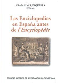 LAS ENCICLOPEDIAS EN ESPAÑA ANTES DE L'ENCYCLOPÉDIE