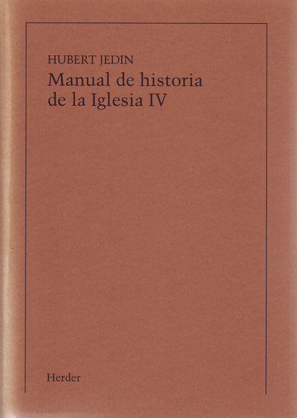 MANUAL DE HISTORIA DE LA IGLESIA IV
