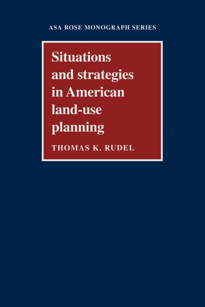 SITUATIONS AND STRATEGIES IN AMERICAN LAND-USE PLANNING