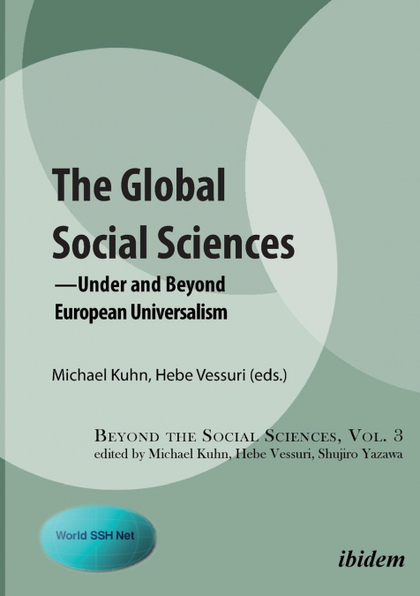 THE GLOBAL SOCIAL SCIENCES . -UNDER AND BEYOND EUROPEAN UNIVERSALISM