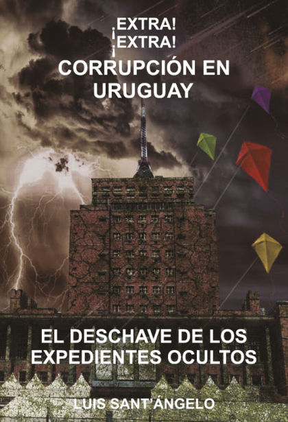 ¡EXTRA! ¡EXTRA! CORRUPCIÓN EN URUGUAY.