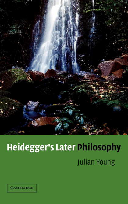 HEIDEGGER'S LATER PHILOSOPHY