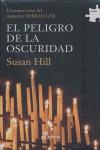 EL PELIGRO DE LA OSCURIDAD (III).