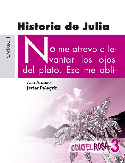 Odio el Rosa 3: Historia de Julia eBook
