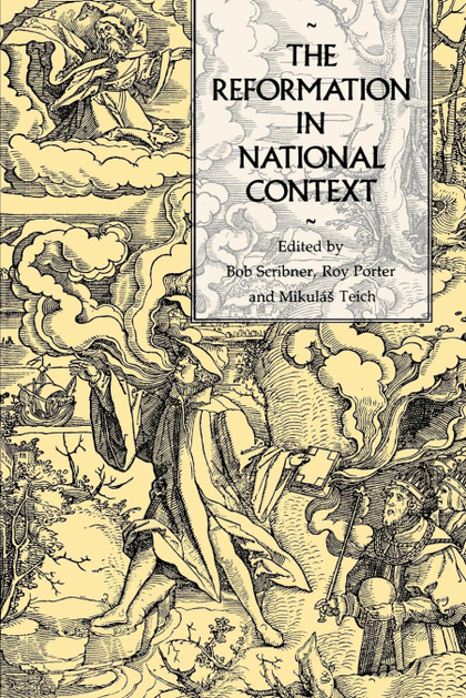 THE REFORMATION IN NATIONAL CONTEXT