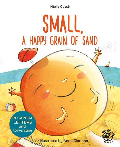 SMALL, A HAPPY GRAIN OF SAND. ENGLISH CHILDREN'S BOOKS - LEARN TO READ IN CAPITAL LETTERS AND L