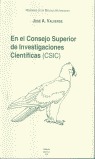 EN EL CONSEJO SUPERIOR DE INVESTIGACIÓN CIENTÍFICAS, CSIC